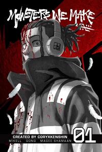 Monsters We Make, Vol. 1