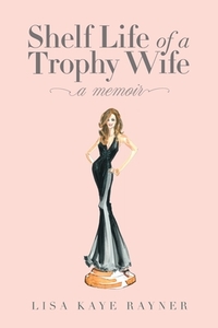 Shelf Life of a Trophy Wife