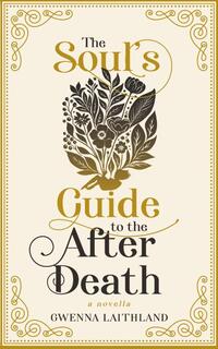 The Soul's Guide to the After Death