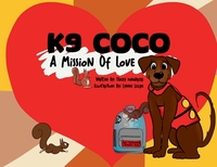 K9 Coco: A Mission of Love