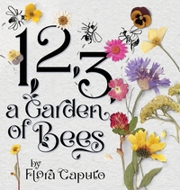 1, 2, 3, a Garden of Bees: Count along with Buzzing Bees in This Garden Adventure for Toddlers & Preschoolers