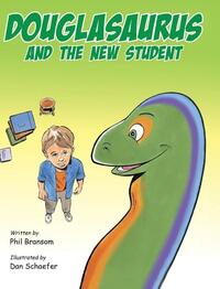 Douglasaurus and the New Student