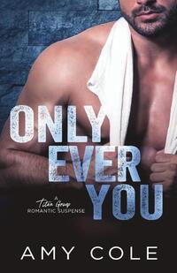 Only Ever You