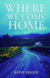 Where We Come Home