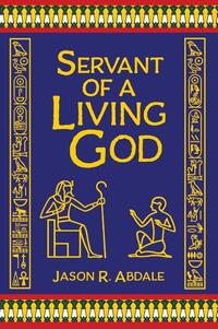 Servant of a Living God