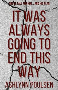It Was Always Going to End This Way