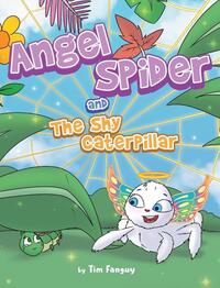 Angel Spider and The Shy Caterpillar
