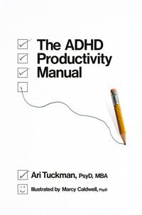The ADHD Productivity Manual