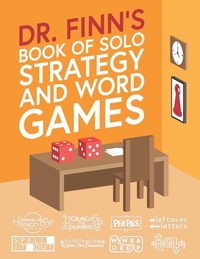 Dr. Finn's Book of Solo Strategy and Word Games: A Collection of Single-Player Games for Adults and Kids