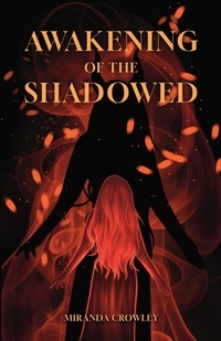 Awakening of the Shadowed