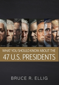 What You Should Know About the 47 US Presidents